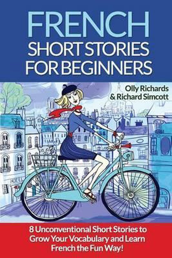 French Short Stories for Beginners 9781522741138 Olly Richards