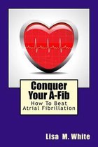 Conquer Your A-Fib