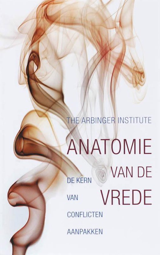 Cover van het boek 'Anatomie van de vrede' van The Arbinger Institute