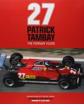 Patrick Tambay - The Ferrari Years