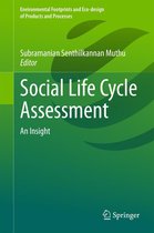 Environmental Footprints and Eco-design of Products and Processes - Social Life Cycle Assessment