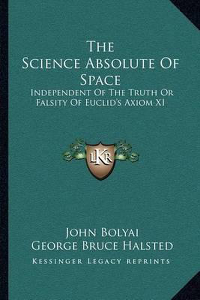 The Science Absolute Of Space van John Bolyai