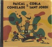 Pascal & Cobla Sant Jordi Comelade - Pascal Comelade & Cobla Sant Jordi (CD)