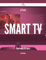 A Fresh Smart TV Approach - 217 Facts