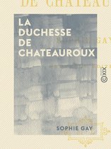 La Duchesse de Chateauroux