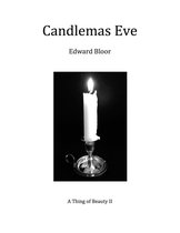 Candlemas Eve: A Thing of Beauty II