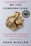 We the Corporations – How American Businesses Won Their Civil Rights