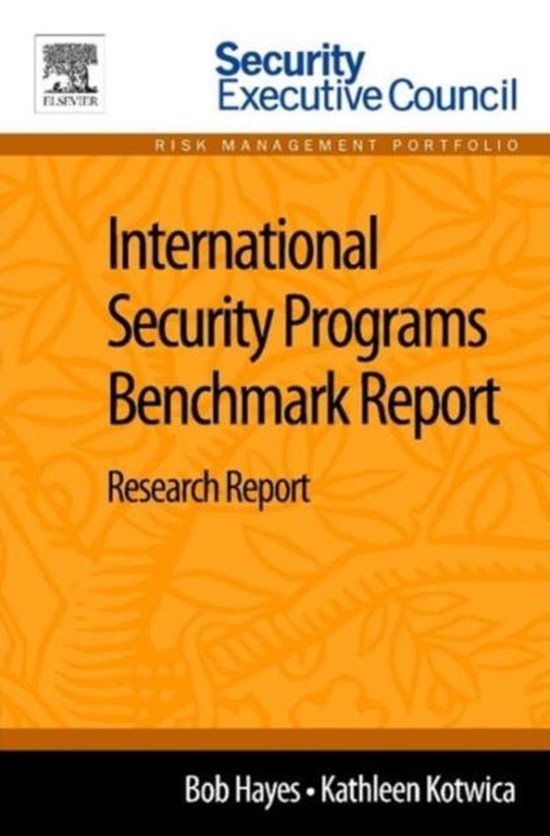 International Security Programs Benchmark Report | 9780124115934 | Bob ...