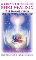 A Complete Book of Reiki Healing