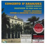 Phillip Jouanneau - Concerto D'aranjuez (Rodrigo) Rhapsodie De Mai (CD)