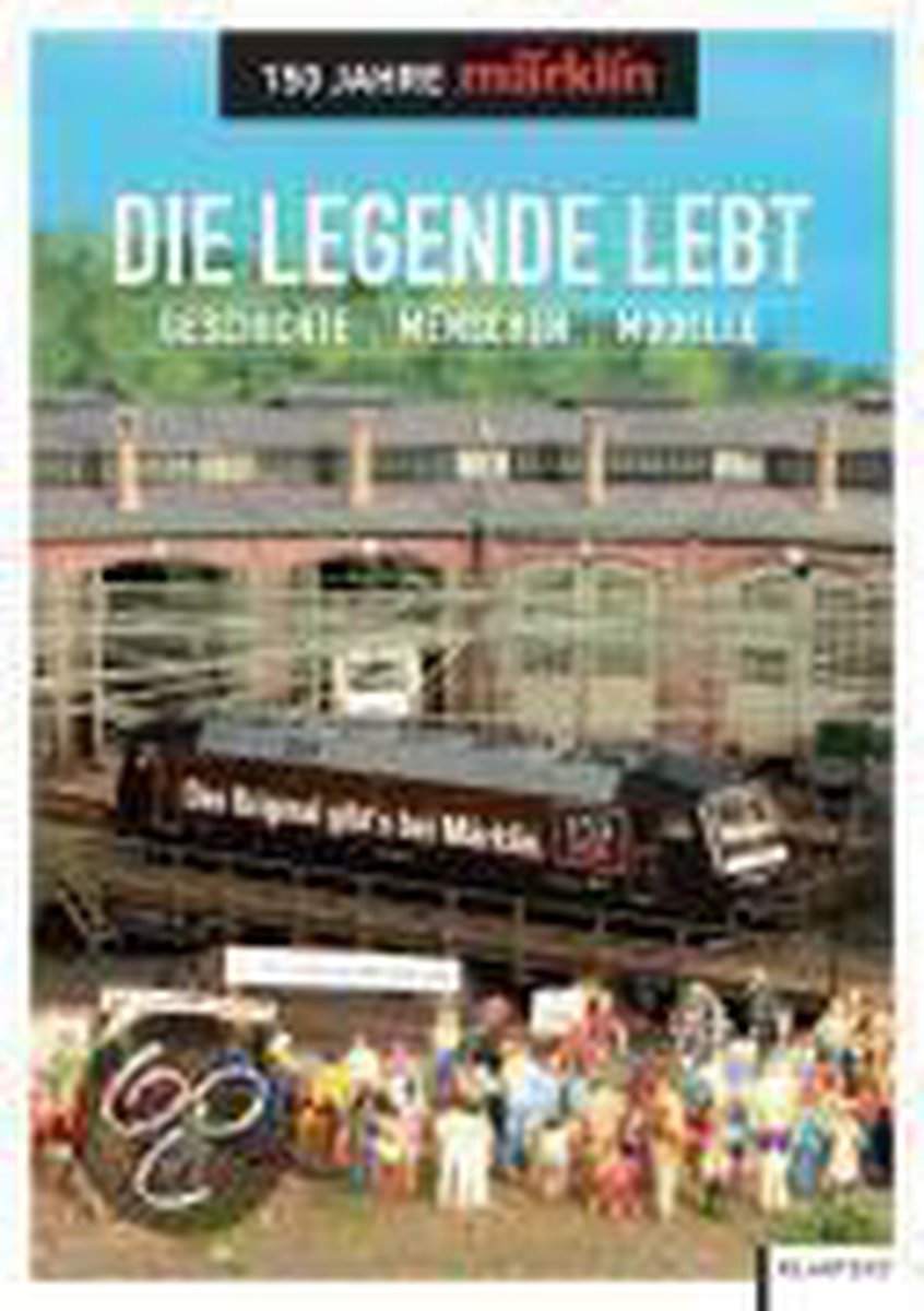 Die Legende lebt - 150 Jahre Märklin | 9783837501292 | Boeken | bol.com