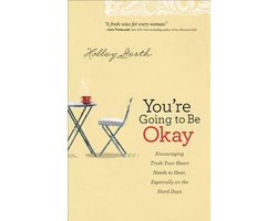 Omslag van Youre Going to be Okay Truth Your Hear