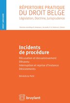 Répertoire pratique du droit belge - Incidents de procédure