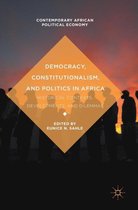 Democracy Constitutionalism and Politics in Africa