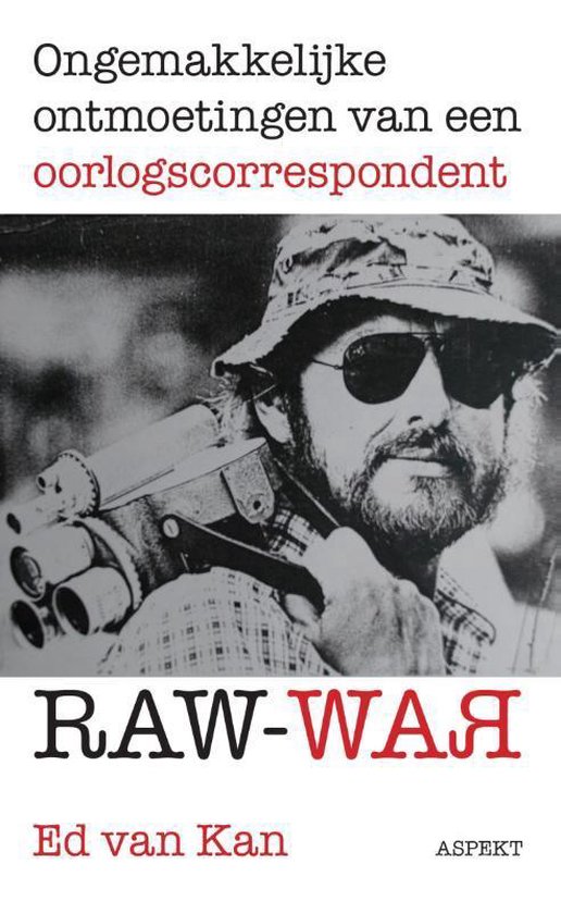 Raw War - Ed van Kan | Northernlights300.org