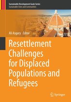 Sustainable Development Goals Series - Resettlement Challenges for Displaced Populations and Refugees