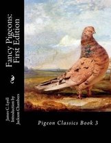 Fancy Pigeons: First Edition