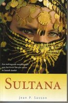 Sultana : het waar gebeurde, schokkende levensverhaal van een Arabische prinses