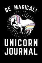 Be Magical Unicorn Journal