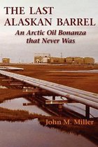 The Last Alaskan Barrel