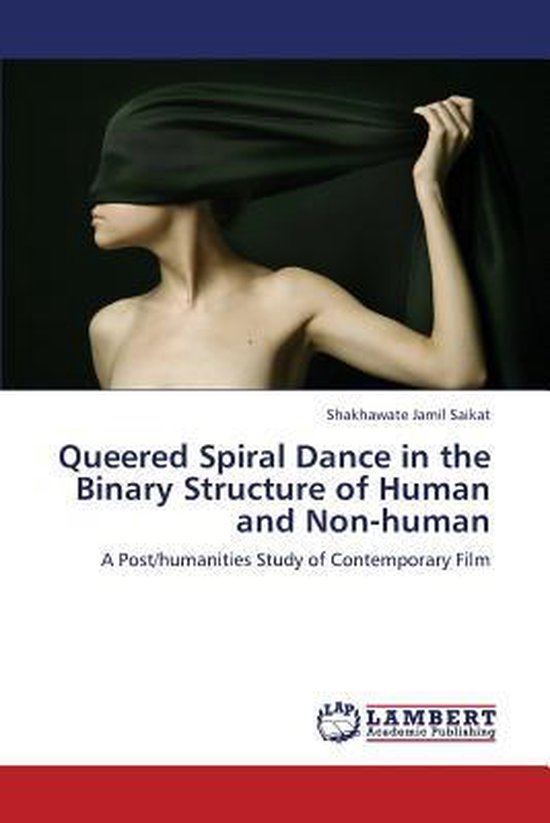 Queered Spiral Dance in the Binary Structure of Human and Nonhuman