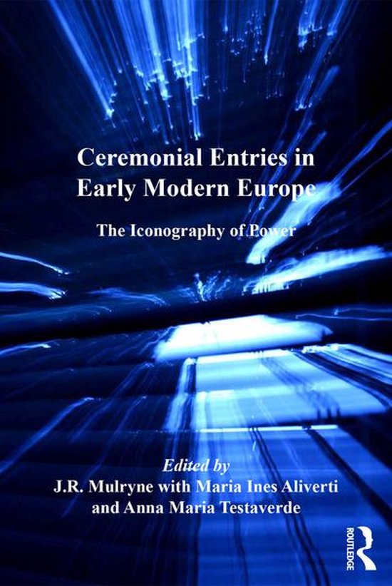 European Festival Studies: 1450-1700 - Ceremonial Entries in ... - cover