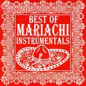 Best Of Mariachi Instrumentals