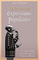 Le fin mot des expressions populaires