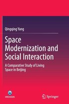 Space Modernization and Social Interaction