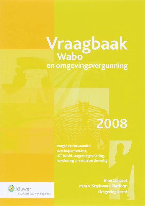 Cover van het boek 'Vraagbaak Wabo en omgevingsvergunning / druk 1'