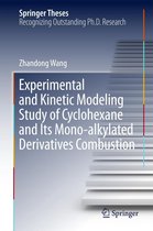 Springer Theses - Experimental and Kinetic Modeling Study of Cyclohexane and Its Mono-alkylated Derivatives Combustion