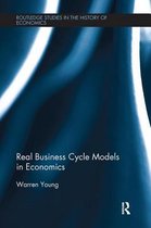 Routledge Studies in the History of Economics- Real Business Cycle Models in Economics