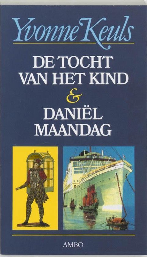 Cover van het boek 'De tocht van het kind & Daniel Maandag' van Yvonne Keuls