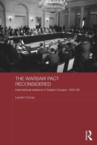 Routledge Studies in the History of Russia and Eastern Europe - The Warsaw Pact Reconsidered