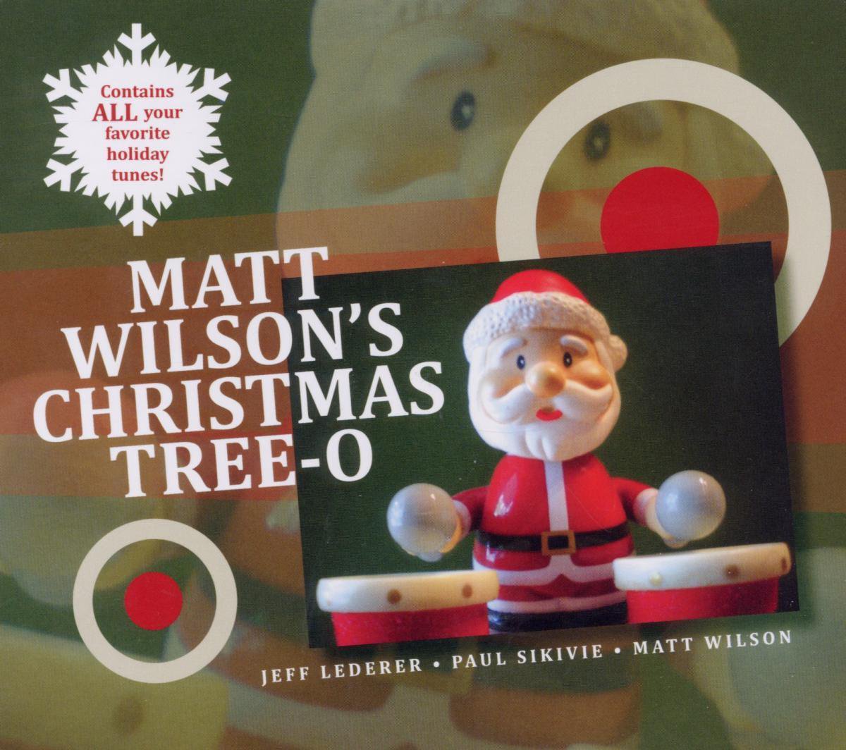 Matt Wilson's Christmas Tree-O