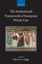 Collected Courses of the Academy of European Law-The Institutional Framework of European Private Law