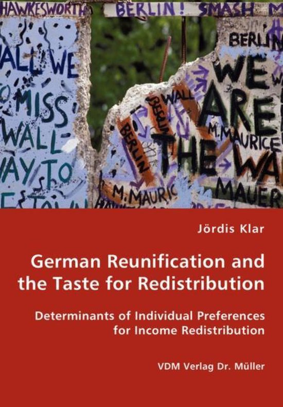 German Reunification and the Taste for Redistribution Determinants of