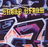 Cheap Dream: A Tribute To Cheap Trick