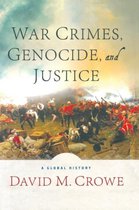 War Crimes, Genocide, and Justice