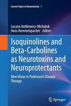 Isoquinolines And Beta-Carbolines As Neurotoxins And Neuroprotectants