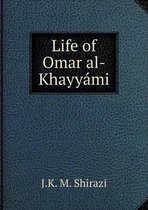 Life of Omar al-Khayyami