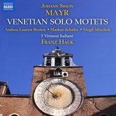 Brown, Schafer, Mischok, I Virtuosi Italiani, Fran - Venetian Solo Motets (CD)
