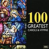 100 Greatest Carols &  Hymns