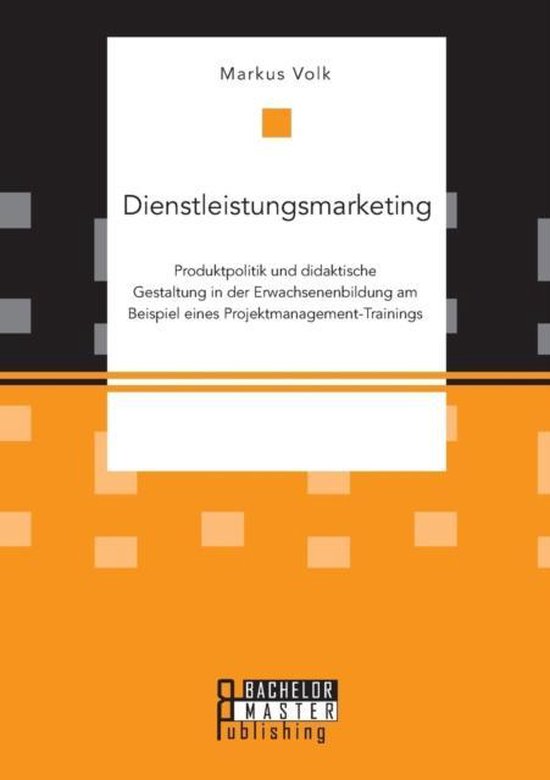 Dienstleistungsmarketing. Produktpolitik und didaktische Ges ... - cover