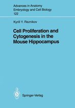 Advances in Anatomy, Embryology and Cell Biology 122 - Cell Proliferation and Cytogenesis in the Mouse Hippocampus