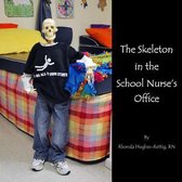 The Skeleton in the School Nurse's Office