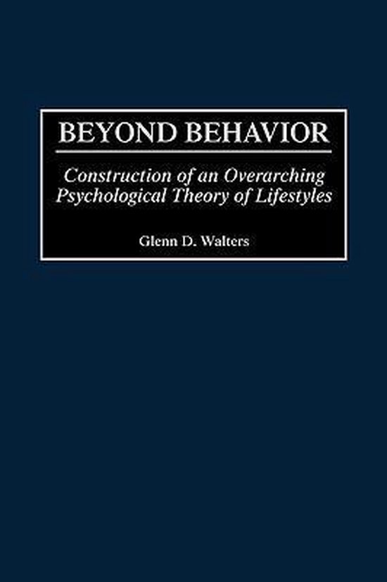 Beyond Behavior 9780275969929 Glenn Walters Boeken