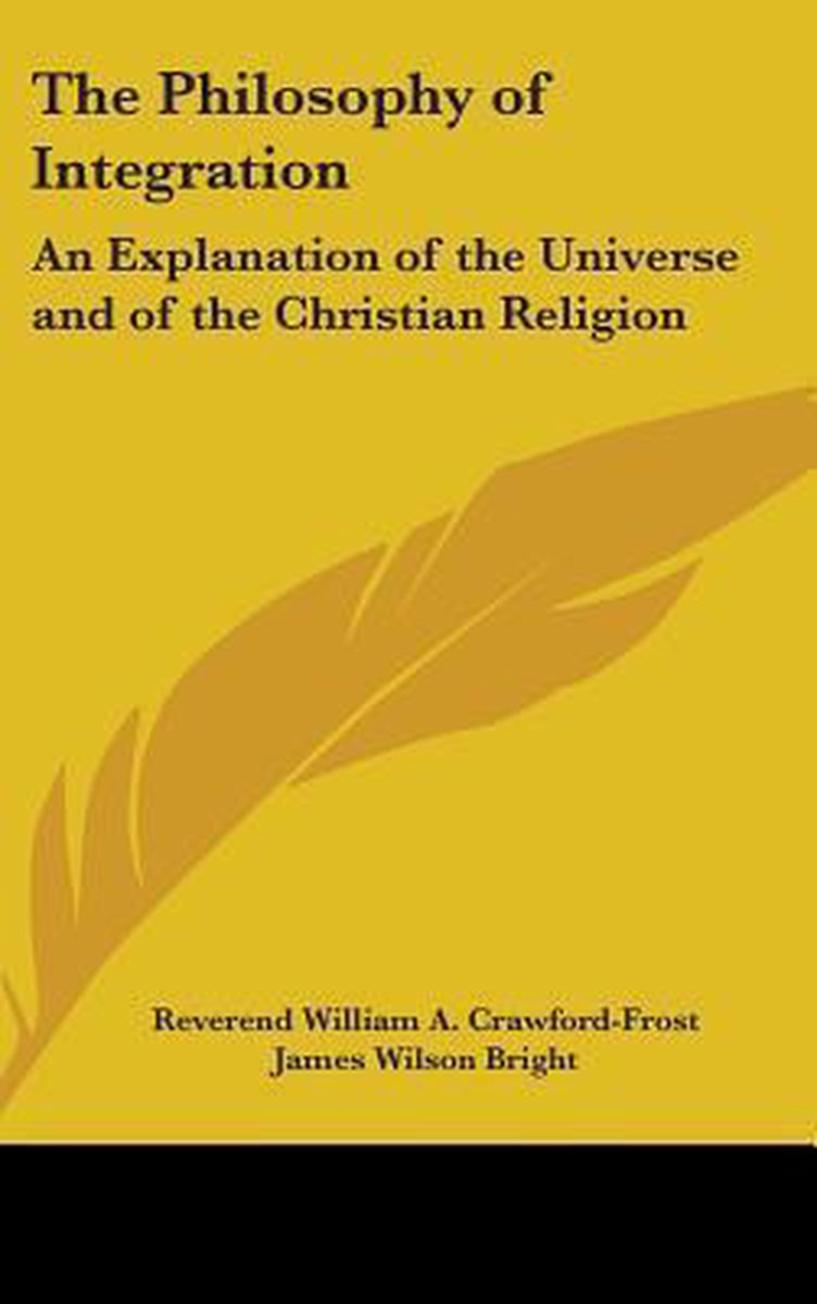 The Philosophy Of Integration van Reverend William A Crawfordfrost