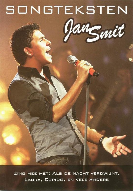 Cover van het boek 'Songteksten Jan Smit' van J Smit