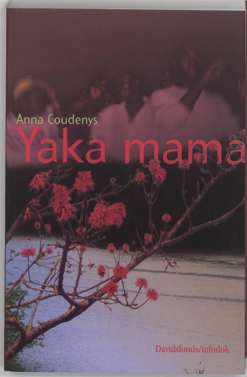 Yaka Mama - Anna Coudenys